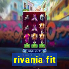 rivania fit